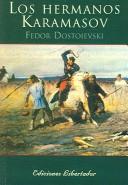 Fiodor Dostoïevski: Los Hermanos Karamasov/the Karamasov Brothers (Paperback, Spanish language, 2004, Librerias Libertador)