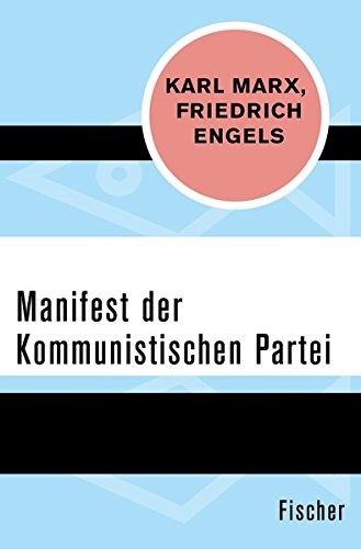 Friedrich Engels, Karl Marx OG: Manifest der Kommunistischen Partei (Paperback, 2015, FISCHER Taschenbuch)