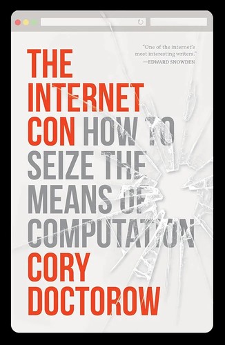 Cory Doctorow: Internet Con (2024, Verso Books)