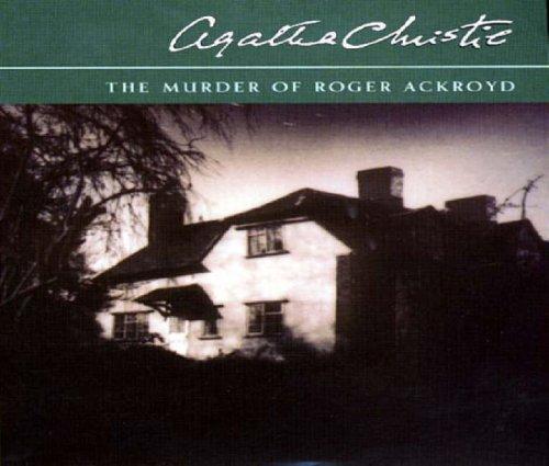 Agatha Christie (Duplicate): The Murder of Roger Ackroyd (AudiobookFormat, 2003, Macmillan Audio Books)