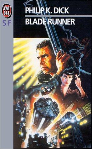 Philip Dick: Blade runner (French language, 1991, J'ai Lu)