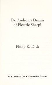 Philip Dick: Do Androids Dream of Electric Sheep? (2001, G.K. Hall)