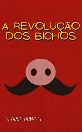 George Orwell, Empty Author: A Revolução dos Bichos (Portuguese language, Millenium)