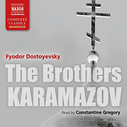 Fiodor Dostoïevski: The Brothers Karamazov (AudiobookFormat, 2019, Naxos, Naxos and Blackstone Publishing)