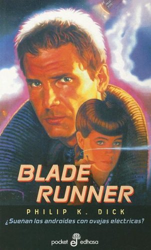 Philip Dick, César Terrón: Blade Runner (Paperback, Español language, 1997, Edhasa)
