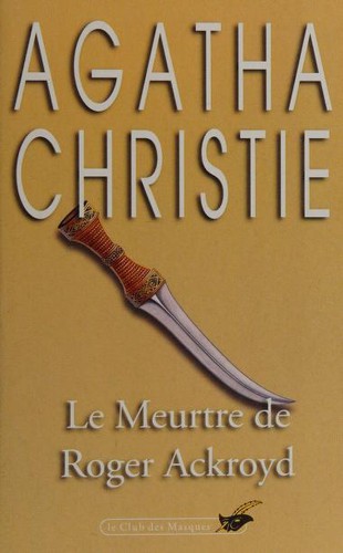 Agatha Christie (Duplicate): Le meurtre de Roger Ackroyd (Paperback, French language, 1992, Librairie des Champs-Élysées)