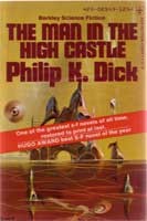 Philip Dick: The Man in the High Castle (1974, Berkley)