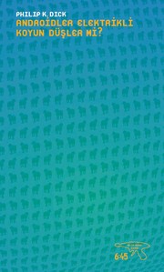 Philip Dick: Androidler Elektrikli Koyun Düşler Mi? (Paperback, Turkish language, 2014, Altıkırkbeş)