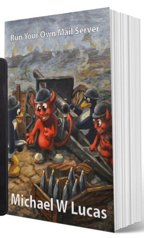 Michael W Lucas: Run Your Own Mail Server (EBook, english language)