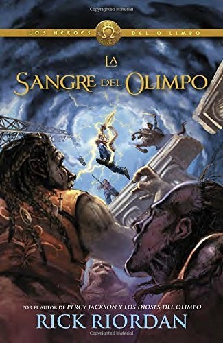 Rick Riordan: La sangre de Olimpo / The Blood of Olympus (Spanish Edition) (Spanish language, 2015, Vintage Espanol)
