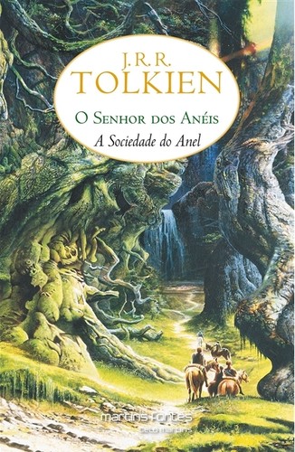 J. R. R. Tolkien: O a Sociedade do Anel (Paperback, Portuguese language, 2001, Martins Fontes)