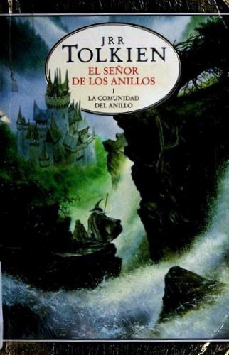 J. R. R. Tolkien: La comunidad del anillo (Spanish language, 2001, Minotauro)