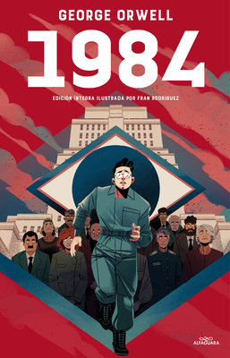 George Orwell: 1984 (Edición Ilustrada) / 1984 (Illustrated Edition) (Spanish language, 2022, Penguin Random House Grupo Editorial)