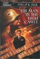Philip Dick: The Man In The High Castle (SFBC 50th Anniversary Collection) (Hardcover, 2004, SFBC)