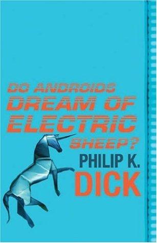 Philip Dick: Do Androids Dream Of Electric Sheep? (Read a Great Movie) (Paperback, 2005, Orion)