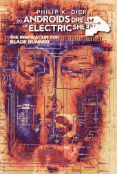 Philip Dick: Do Androids Dream of Electric Sheep? Vol. 1 (2009)