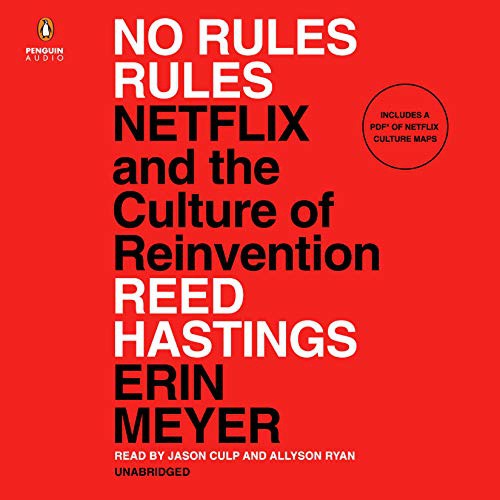 Reed Hastings, Erin Meyer, Allyson Ryan, Jason Culp: No Rules Rules (AudiobookFormat, 2020, Penguin Audio)