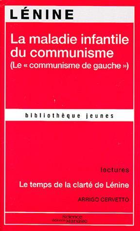 Lenin: La maladie infantile du communisme : le communisme de gauche (French language, 2007)