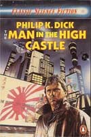 Philip Dick: The  man in the high castle. (1987, Penguin)