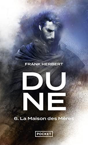 Scott Brick, Euan Morton, Frank Herbert, Jane Carr, Katherine Kellgren: Le cycle de Dune. VI, La maison des mères (French language, 2022, Presses Pocket)