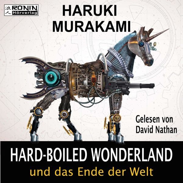 Haruki Murakami: Hard-Boiled Wonderland und das Ende der Welt (AudiobookFormat, German language, 2018, Ronin Hörverlag)