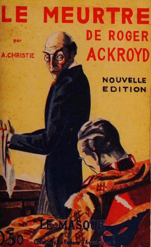 Agatha Christie (Duplicate): Le meurtre de Roger Ackroyd (Paperback, French language, 2016, Editions du Masque)