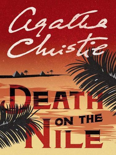 Agatha Christie (Duplicate): Death on the Nile : Hercule Poirot investigates (2005)