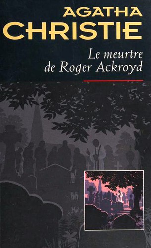 Agatha Christie (Duplicate): Le meurtre de Roger Ackroyd (Hardcover, French language, 1996, Editions du Masque)