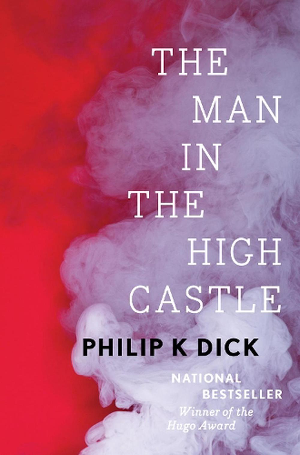 Philip Dick: The Man in the High Castle (Hardcover, 2016, HarperCollins)