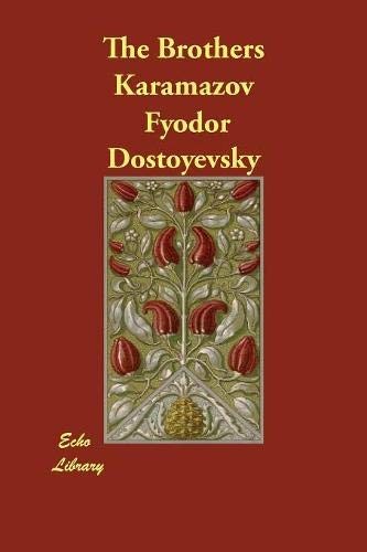 Fiodor Dostoïevski: The Brothers Karamazov (2019, Echo Library)