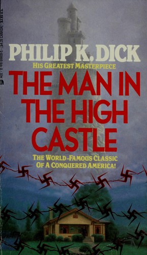 Philip Dick: The Man in the High Castle (1983, Ace Books)