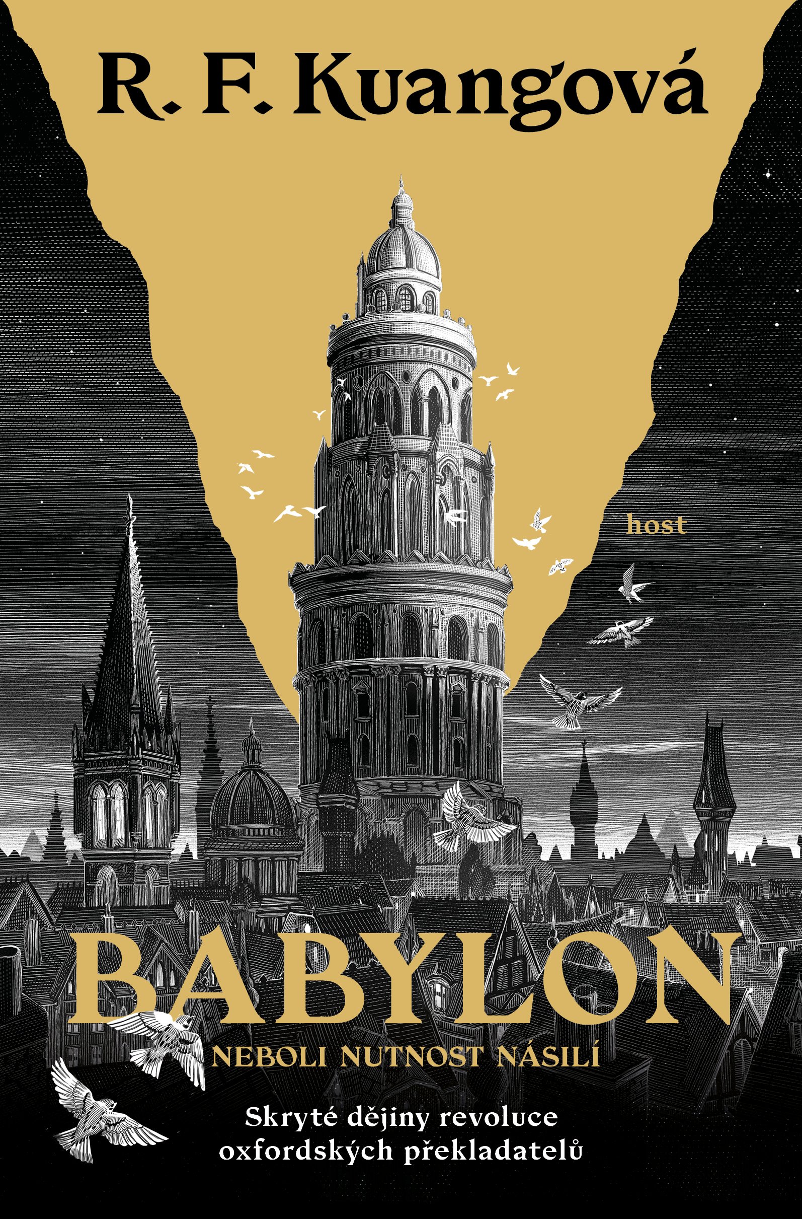 R. F. Kuang, R. F. Kuang, R. F Kuang: Babylon (Hardcover, Czech language, Host)