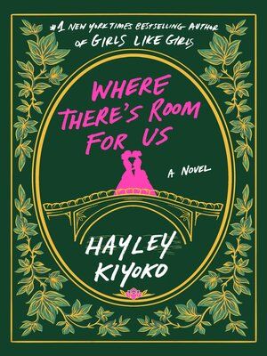 Hayley Kiyoko: Where There's Room for Us (2025, St. Martin's Press)
