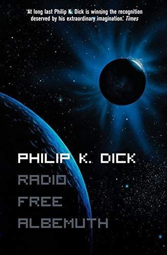Philip Dick: radio Free Albemuth (2008)