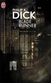 Philip Dick: Blade runner (French language)