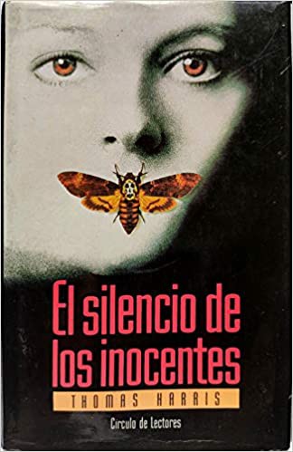 Thomas Harris: El silencio de los inocentes (Spanish language, 1991, Círculo de Lectores)