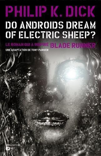 Philip Dick: Do Androids Dream Of Electric Sheep?, Tome 2 (French language)