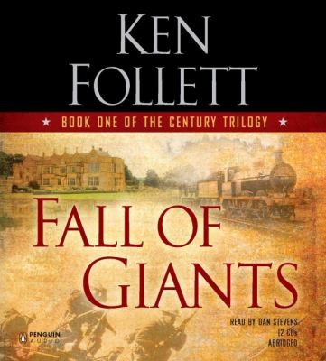 Ken Follett: Fall of Giants
            
                Century Trilogy Audio (2010, Penguin Audiobooks)