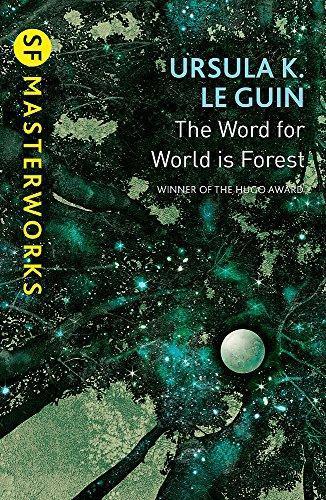 Ursula K. Le Guin, Howard Hughes: The Word for World is Forest (2001, Gollancz)