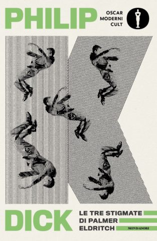 Philip Dick: Le tre stigmate di Palmer Eldritch (Paperback, italiano language, 2022, Mondadori)