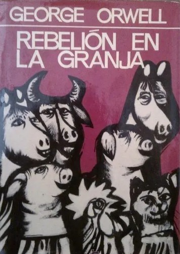 George Orwell, Empty Author: Rebelión en la granja (Hardcover, Spanish language, 1969, Planeta)
