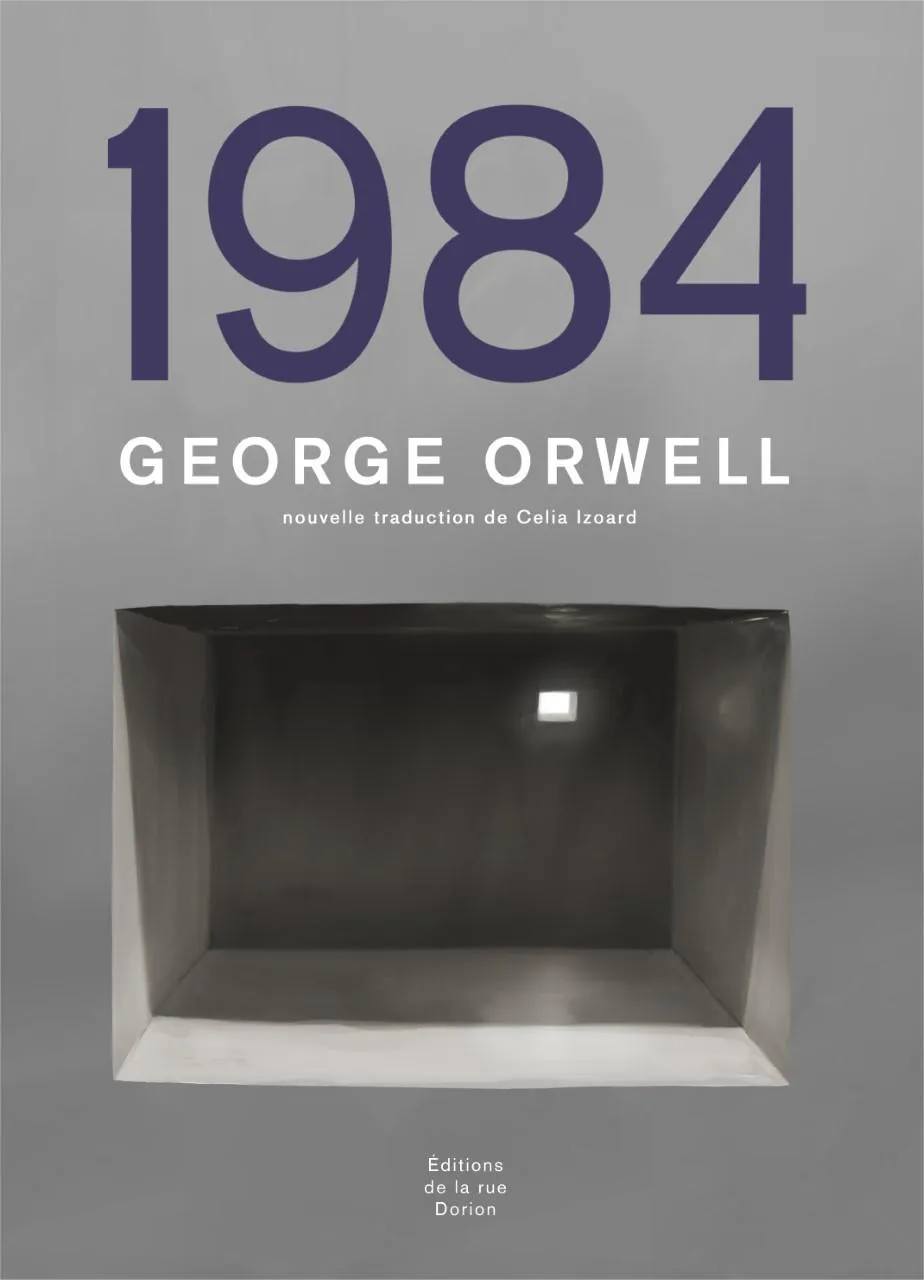 George Orwell: 1984 (French language, 2019, éditions de la rue Dorion)