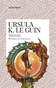 Ursula K. Le Guin: Tehanu (Español language, Minotauro)