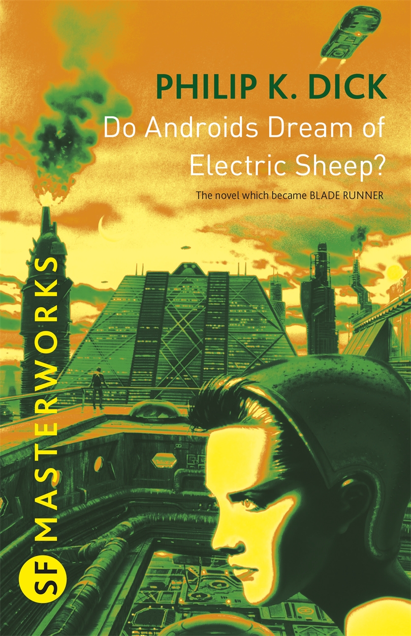 Philip Dick: Do Androids Dream of Electric Sheep? (EBook, 2010, Gollancz)